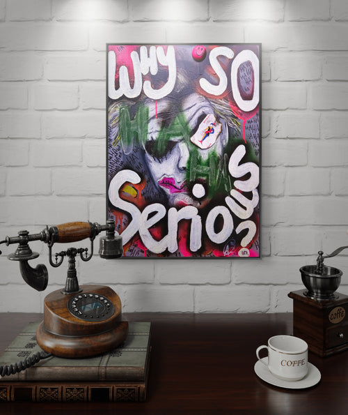 "Why so Serious?" Joker Inspired Print (Various sizes available)